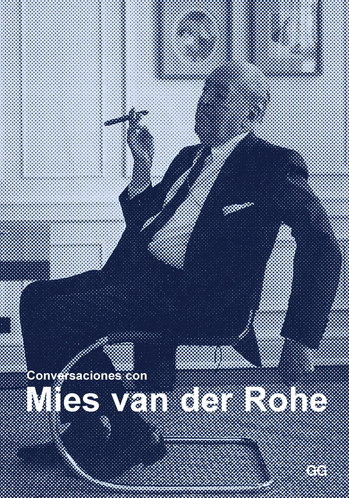 Conversaciones con Mies van der Rohe