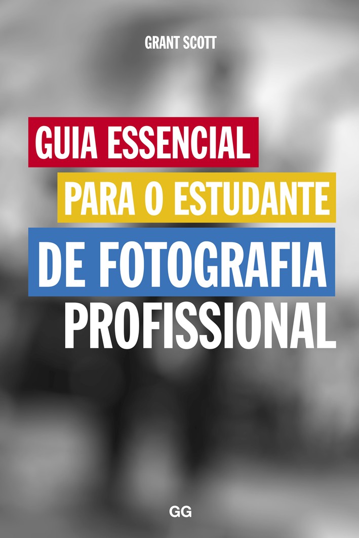 Guia essencial para o estudante de fotografia profissional